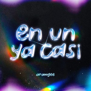 En Un Ya Casi (Explicit)