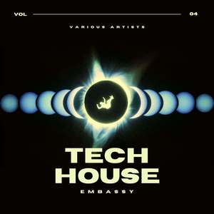 Tech House Embassy, Vol. 4 (Explicit)