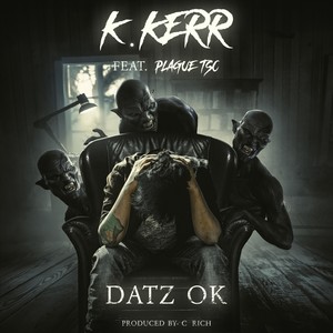 Datz Ok (feat. Plague TSC) [Explicit]