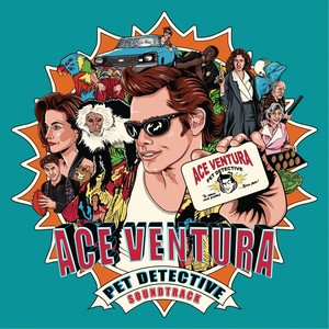 Ace Ventura Pet Detective (Original Motion Picture Soundtrack)