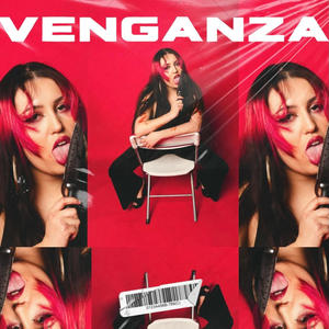 VENGANZA (Explicit)