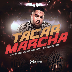 Tacar Marcha (Explicit)