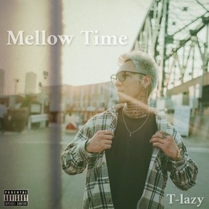 Mellow Time (Explicit)