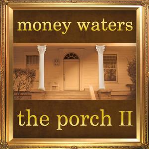 The Porch II (Explicit)