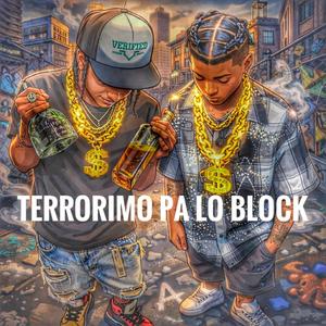 Terrorimo Pa Lo Block (feat. Brayner King & Homailyn806)