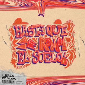 Hasta que se rompa el suelo (feat. Dilow) (Explicit)