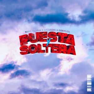 Puesta y Soltera (feat. Lizzandro & GBO) (Explicit)