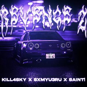 REVENGE 2 (feat. SXMYU3RU & saint the god!) (Explicit)