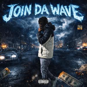 Join Da Wave (Explicit)