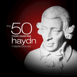 The 50 Most Essential Haydn Masterpieces