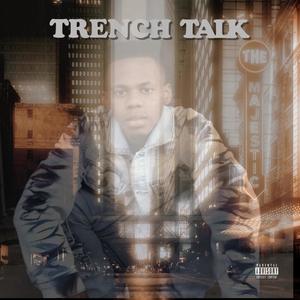 Trench Talk (Explicit)