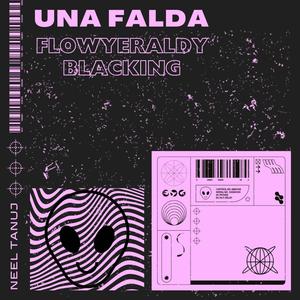 Una falda (feat. Blacking) [Explicit]