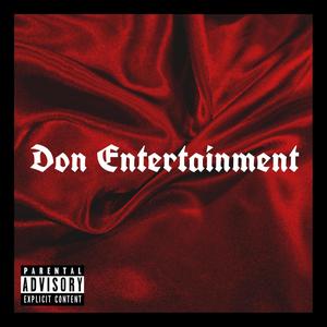 Don Entertainment (Explicit)