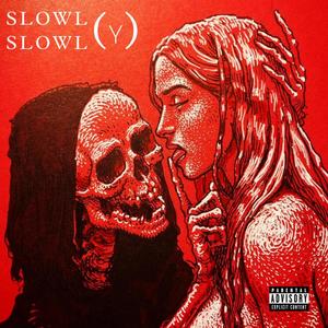 Slowly Slowly (feat. Hardik Patel) (Explicit)