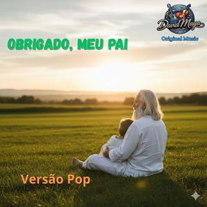 Obrigado, meu Pai (Versão Pop Gospel)