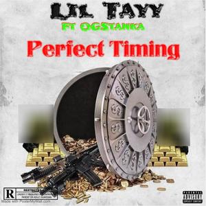 Perfect Timing (feat. Lil Tayy) [Explicit]