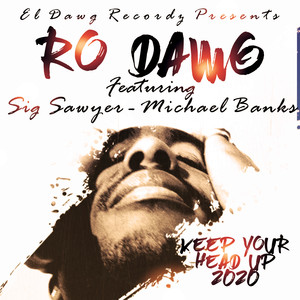Keep Your Head Up 2020 (Explicit)