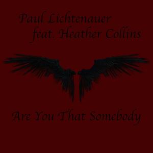 Are You That Somebody (feat. Heather Collins)