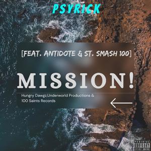 MISSION (feat. Antidote & St. Smash 100) (Explicit)