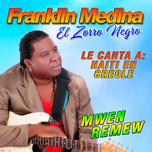 Le Canta a Haiti En Creole (Mwen Remew)