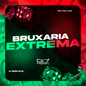 Bruxaria Extrema (Explicit)