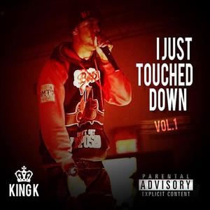 I Just Touched Down (Explicit)