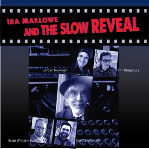 Pre-Band Demos: Ira Marlowe and The Slow Reveal