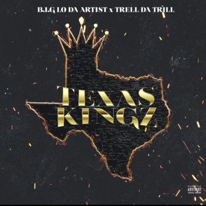 Texas Kingz (feat. Trell da Trill) (Explicit)