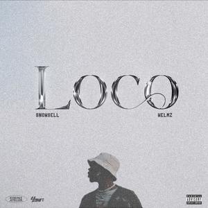 Loco (feat. Welmz) (Explicit)