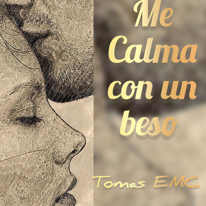 Me Calma Con Un Beso