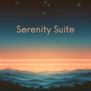 Serenity Suite (Embracing Study, Peace, Relaxation, and Sleep)