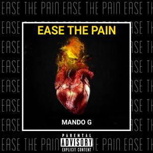 Ease the pain (Explicit)