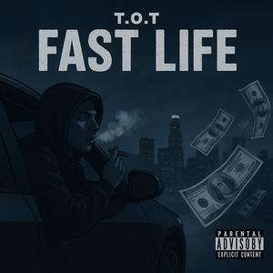 Fast Life (prod.by 1Hunnid.ofc) (Explicit)
