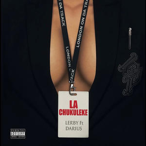 LA CHUKULEKE (feat. Lerby)
