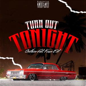 Turn Out Tonight (feat. Kruzi Ent)