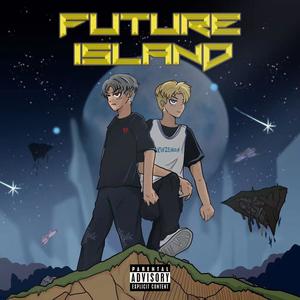 Future Island 未来岛屿