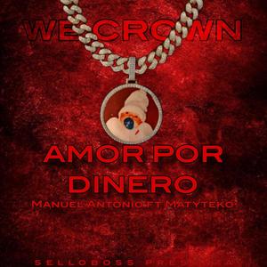 Amor por Dinero (feat. Matyteko & LeiBoss)