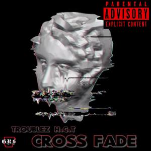 Cross Fade (Explicit)