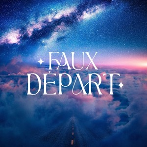 Faux Départ (Explicit)