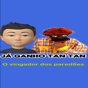 Já Ganhou Tan Tan