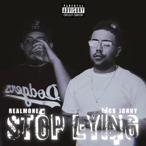 Stop Lying (feat. CS Jonny) (Explicit)