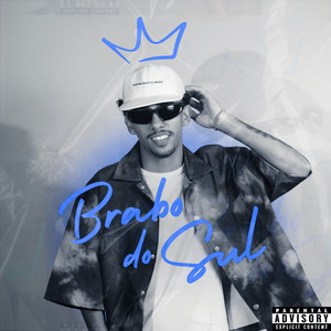 Brabo do Sul (Explicit)