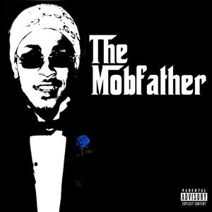 The Mobfather (Explicit)