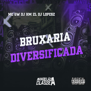 Bruxaria Diversificada (Explicit)