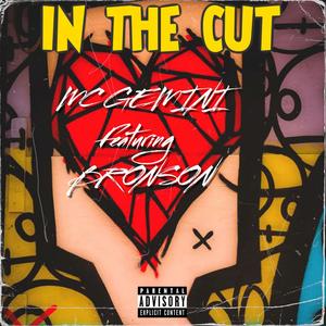 in the cut (feat. Bronson) [Explicit]