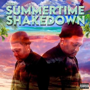 Summertime Shakedown (Explicit)