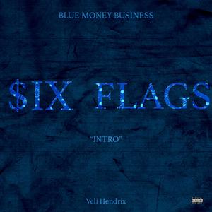 $ix Flags (Intro) [Explicit]