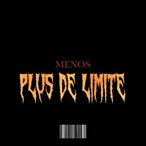 Plus de limite (Explicit)