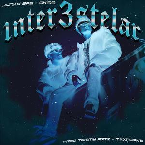 1NTER3STELAR (feat. Junkysab) [Explicit]