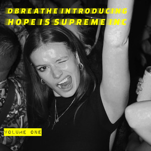 Dbreathe Introducing Hope Is Supreme, Vol. 1